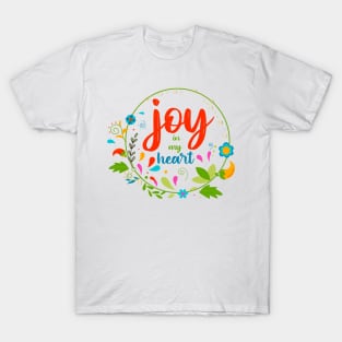 Joy In My Heart T-Shirt